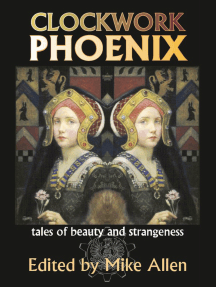 Clockwork Phoenix: Tales of Beauty and Strangeness