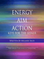 Energy Aim Action: Keys for the Seeker