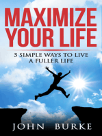 Maximize Your Life