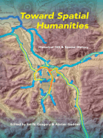 Toward Spatial Humanities: Historical GIS and Spatial History