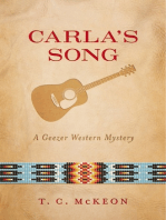 Carla's Song: A Geezer Western Mystery