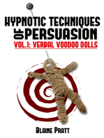 Hypnotic Techniques of Persuasion, vol.1: Verbal Voodoo Dolls