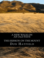 A New Walk On An Old Path: The Sermon On The Mount