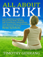 All About Reiki: Your Beginner's Guide to Discovering What Reiki Is, Healing and Self Treatments, Attunements, Your Seven Chakras, Performing Aura Viewings, and the Reiki Symbols