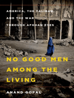 No Good Men Among the Living: America, the Taliban, and the War through Afghan Eyes
