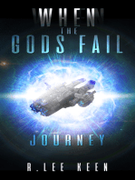 When The Gods Fail: Journey