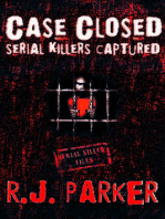 Case Closed Serial Killers Captured Ted Bundy, Jeffrey Dahmer and More.
