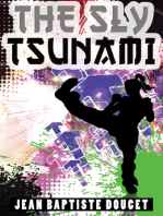 The Sly Tsunami