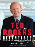 Relentless: The True Story of the Man Behind Rogers Communications