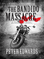 Bandido Massacre: A True Story of Bikers, Brotherhood and Betrayal
