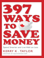 397 Ways To Save Money: Spend Smarter & Live Well on Less