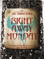 Right Away Monday: A Novel