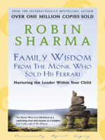 Family Wisdom From The Monk Who Sold His Ferrari: Nurturing The Leader Within Your Child