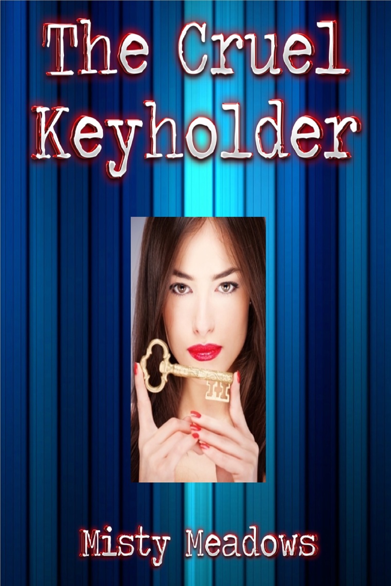 The Cruel Keyholder (Femdom, Chastity) by Misty Meadows image