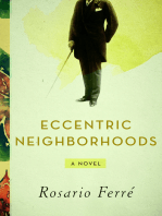 Eccentric Neighborhoods: A Novel