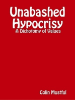 Unabashed Hypocrisy