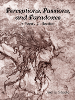 Perceptions, Passions, and Paradoxes: A Poetry Collection