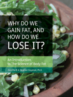 Why do We Gain Fat, and How do We Lose it?