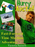 Hurry Austin! Fast-Forward Time Machine Adventure
