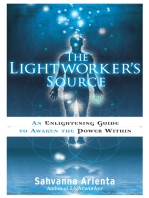 The Lightworker's Source: An Enlightening Guide to Awaken the Power Within