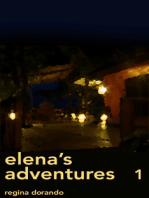 Elena's Adventures, Part 1