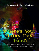 Hey Lady! Where's Your Rainy Day Fund?