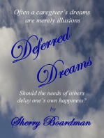 Deferred Dreams