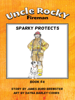 Uncle Rocky, Fireman: Book 4 - Sparky Protects