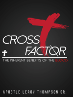 Cross Factor: The Inherent Benefits of the Blood