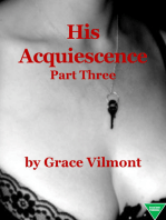 His Acquiescence (Part Three)