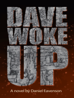 Dave Woke Up