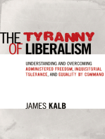 The Tyranny of Liberalism