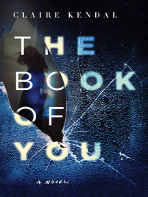 The Book Of You By Claire Kendal Book Read Online