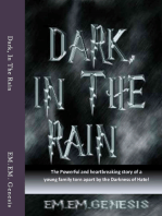 Dark, In The Rain