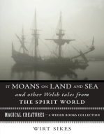It Moans on Land and Sea and Other Welsh Tales from the Spirit World: Magical Creatures, A Weiser Books Collection 