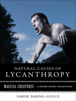 Natural Causes of Lycanthropy: Magical Creatures, A Weiser Books Collection