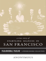 A True Story of Startling Seances in San Francisco: Paranormal Parlor, A Weiser Books Collection
