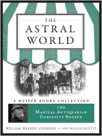 The Astral World: Magical Antiquarian, A Weiser Books Collection