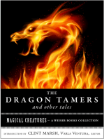The Dragon Tamers and Other Tales: Magical Creatures, A Weiser Books Collection