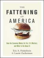 The Fattening of America: How The Economy Makes Us Fat, If It Matters, and What To Do About It