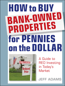 How To Buy Bank Owned Properties For Pennies On The Dollar By Jeff Adams Read Online - 