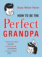 How to Be the Perfect Grandpa: Listen to Grandma