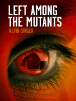 Left Among the Mutants