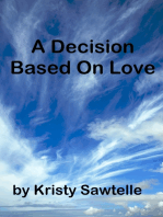 A Decision Based On Love