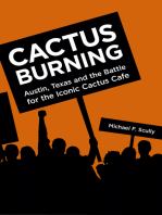 Cactus Burning: Austin, Texas and the Battle for the Iconic Cactus Cafe