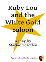 Ruby Lou and the White Gold Saloon
