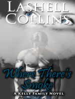 Where There's Smoke: A Kelly Family Novel