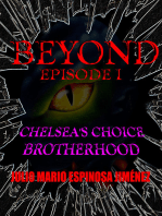 Beyond Episode I: Chelsea's Choice / Brotherhood