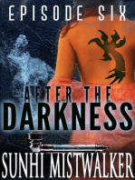 After The Darkness: Episode Six
