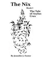 The Nix: Story of Asylus Crux, Book I.